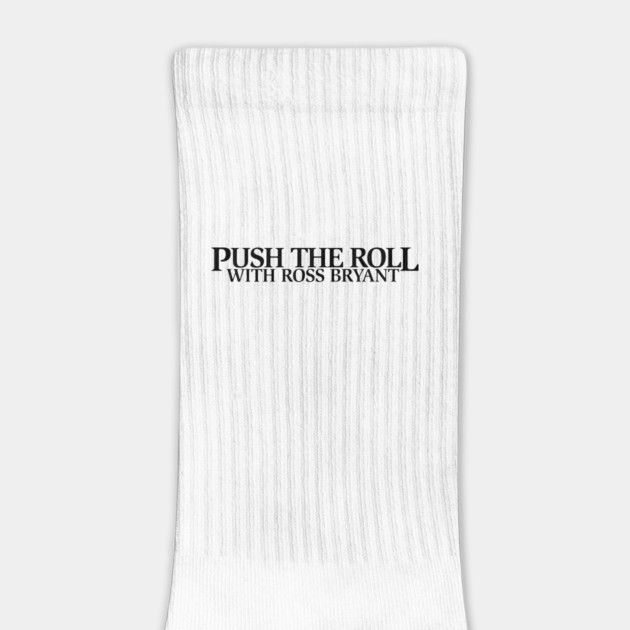 Push the Roll with Ross Bryant – Black Logo Edition by Push the Roll