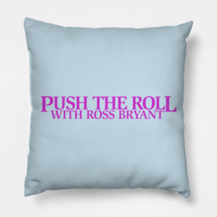 Push the Roll with Ross Bryant - Purple Logo Edition Pillow