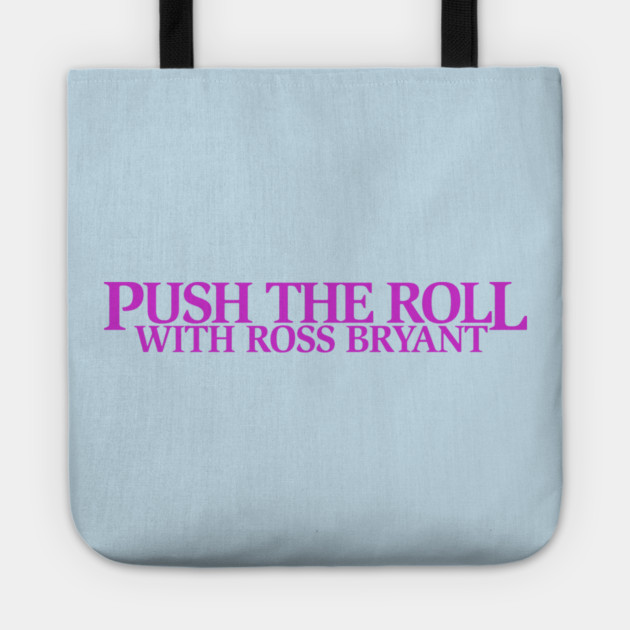 Push the Roll with Ross Bryant - Purple Logo Edition Tote by Push the Roll