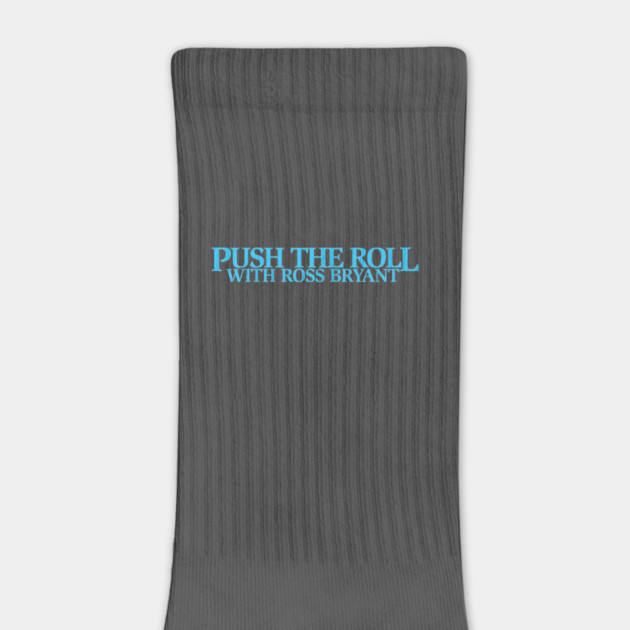 Push the Roll with Ross Bryant - BlueLogo Edition by Push the Roll