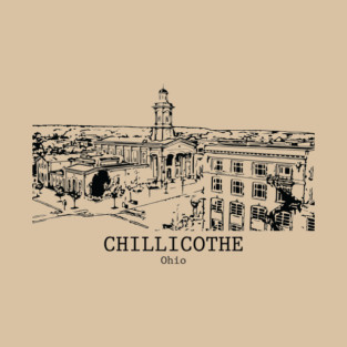 Chillicothe - Ohio T-Shirt