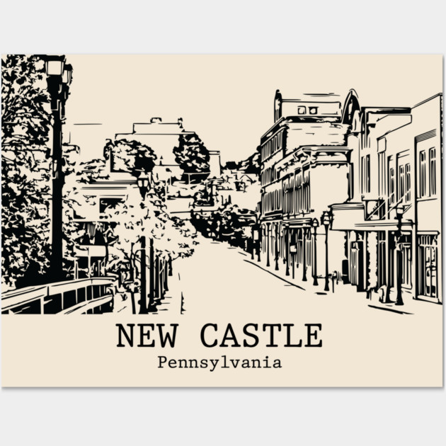 New Castle - Pennsylvania Wall Art by Lakeric