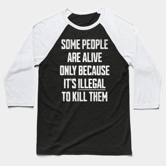 The Legal Restraint Specialist Baseball T-Shirt by Designed By Marty