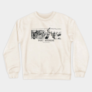 Port Hueneme - California Crewneck Sweatshirt