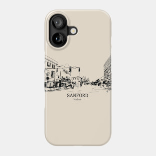 Sanford - Maine Phone Case