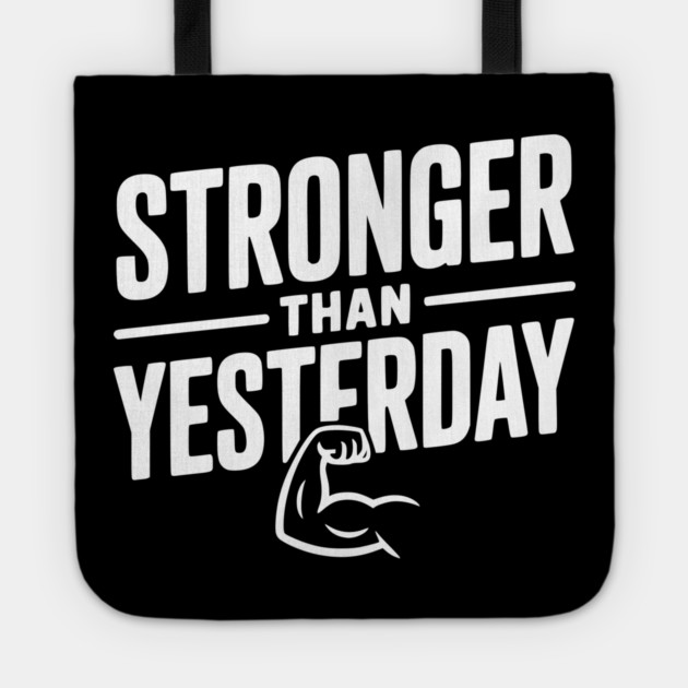 Stronger than Yesterday Tote by Frank Ring