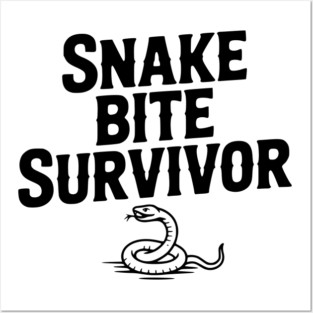 Snake Bite Survivor Posters and Art