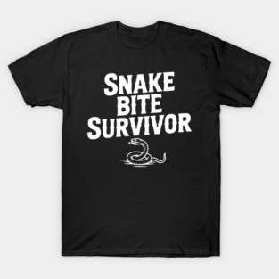 Snake Bite Survivor T-Shirt