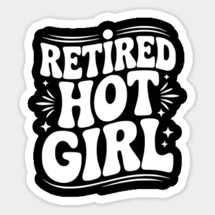 Retired Hot Girl Magnet