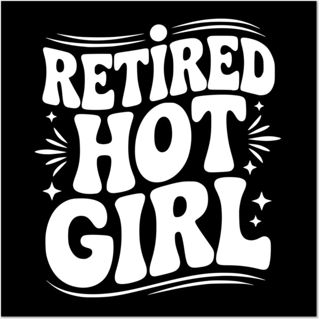Retired Hot Girl Wall Art by Frank Ring