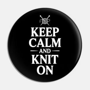 Keep Calm and Knit On Pin