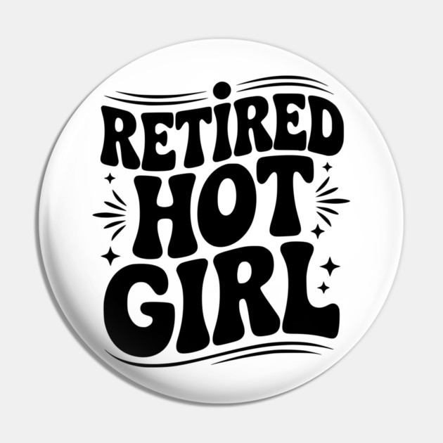Retired Hot Girl Pin by Frank Ring