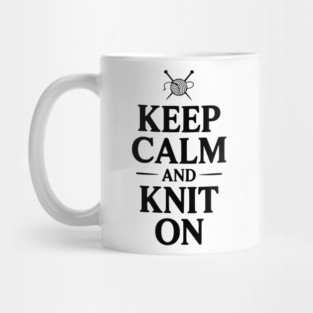 Keep Calm and Knit On Mug