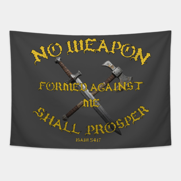 Isiah 54:17 Tapestry by faithfamilyhomedesigns