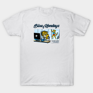 BLUE MONDAYS T-Shirt