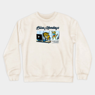 BLUE MONDAYS Crewneck Sweatshirt