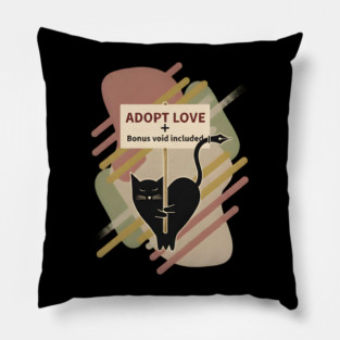 ADOPT LOVE, BONUS VOID INCLUDED. Pillow