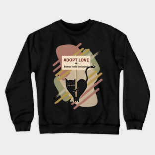 ADOPT LOVE, BONUS VOID INCLUDED. Crewneck Sweatshirt