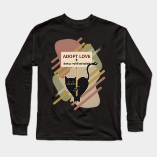 ADOPT LOVE, BONUS VOID INCLUDED. Long Sleeve T-Shirt