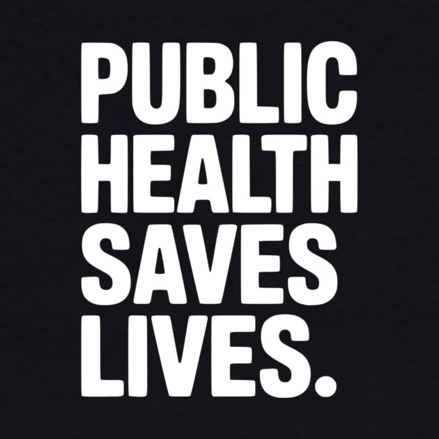 Public Health Saves Lives by Frank Ring