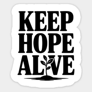 Keep Hope Alive Magnet