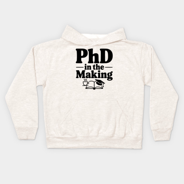 PhD in the Making Kids Hoodie by Frank Ring