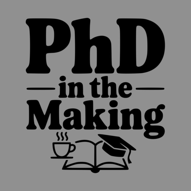 PhD in the Making by Frank Ring