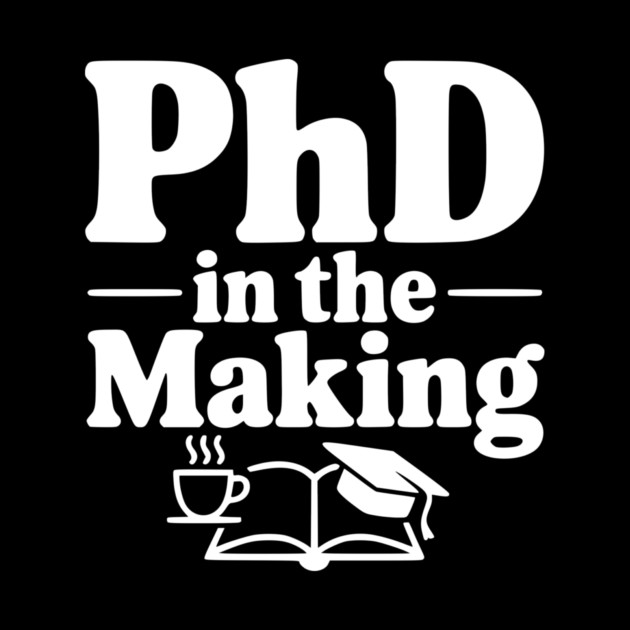 PhD in the Making by Frank Ring