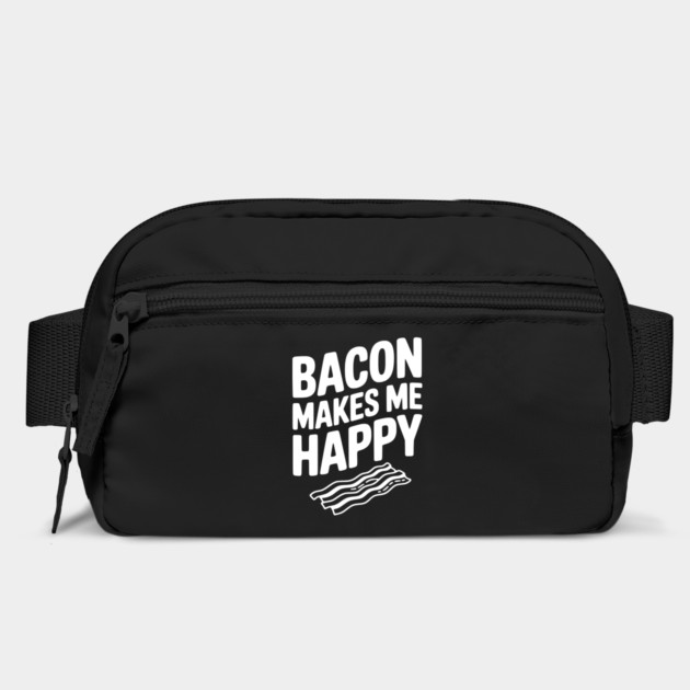 Bacon Makes Me Happy by Frank Ring