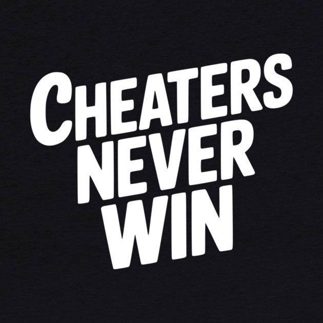 Cheaters Never Win by Frank Ring