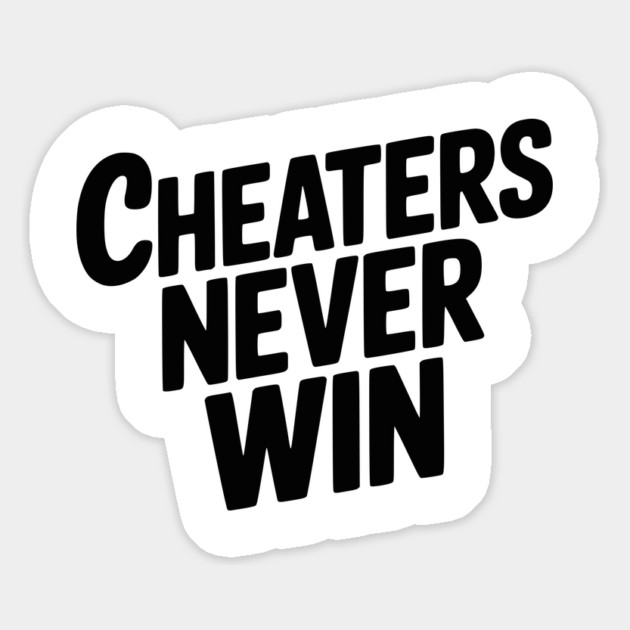 Cheaters Never Win Magnet by Frank Ring