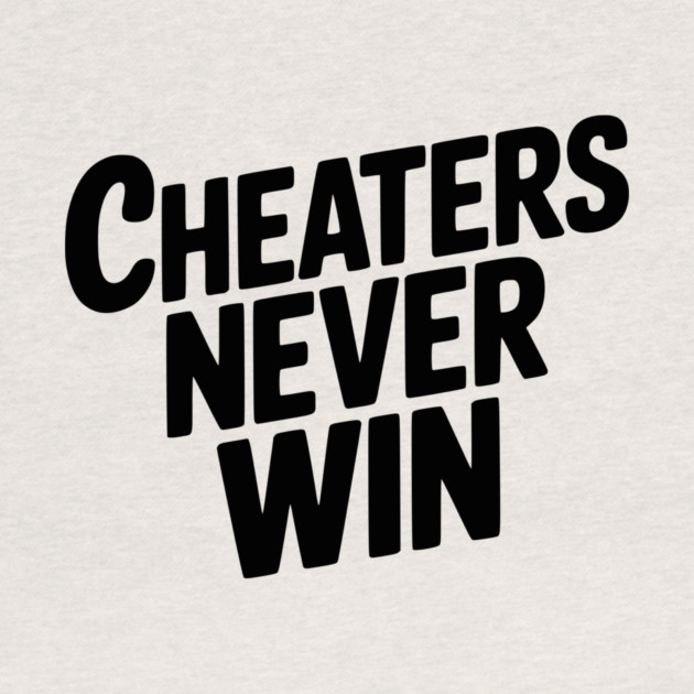 Cheaters Never Win by Frank Ring