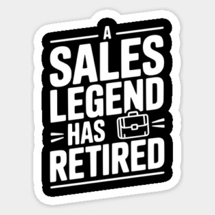 A Sales Legend Has Retired Magnet