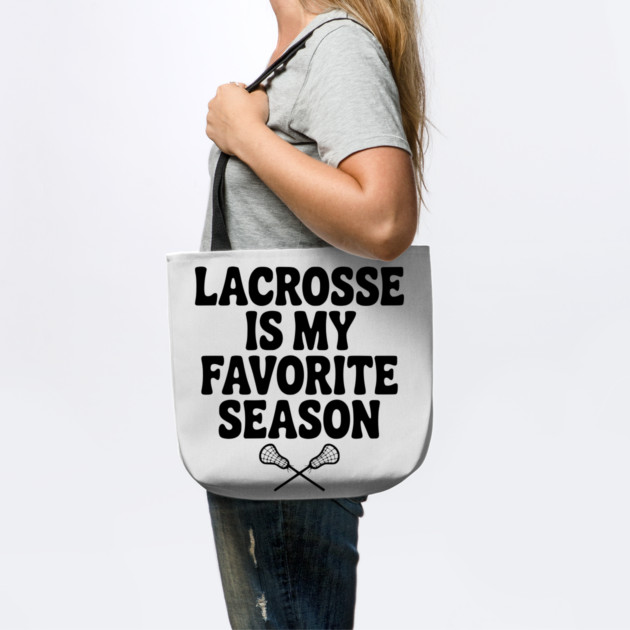 Lacrosse is My Favorite Season by Frank Ring