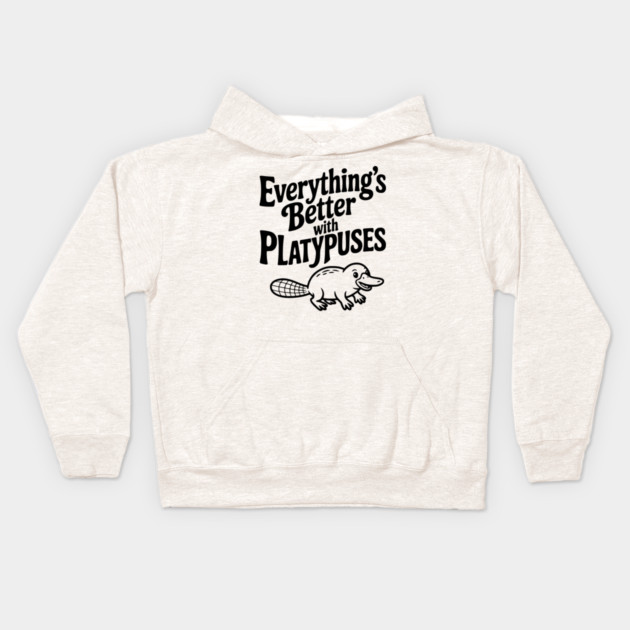 Everything's Better with Platypuses Kids Hoodie by Frank Ring