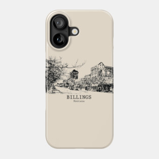 Billings - Montana Phone Case