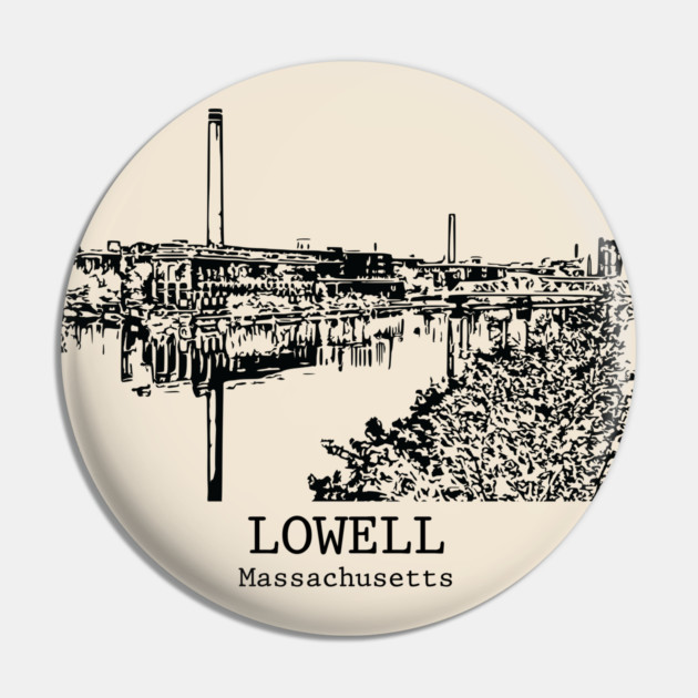 Lowell - Massachusetts Pin by Lakeric