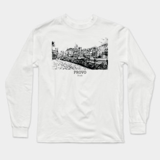 Provo - Utah Long Sleeve T-Shirt