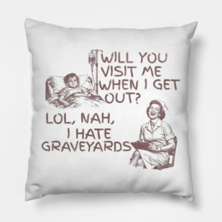 Zero Bedside Manner Pillow