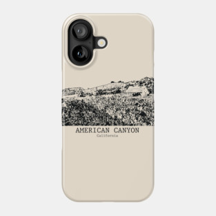 American Canyon - California Phone Case