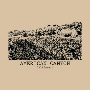 American Canyon - California T-Shirt