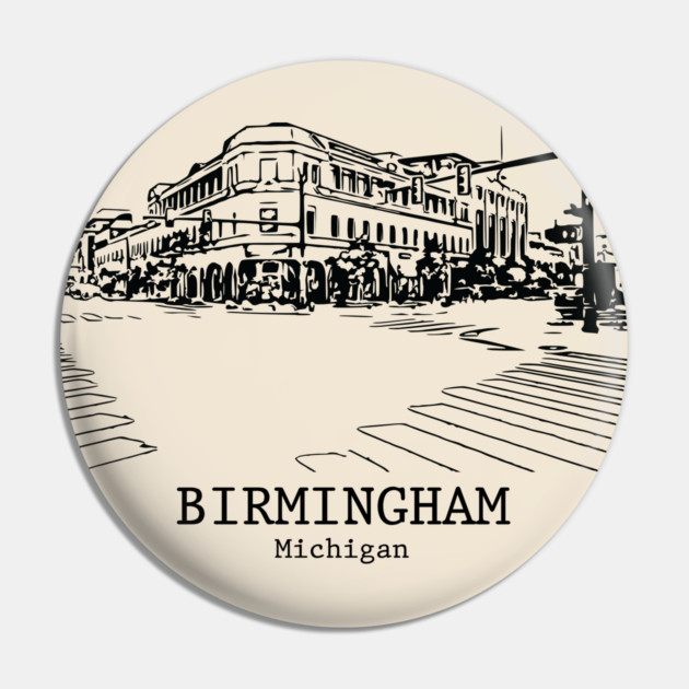 Birmingham - Michigan Pin by Lakeric