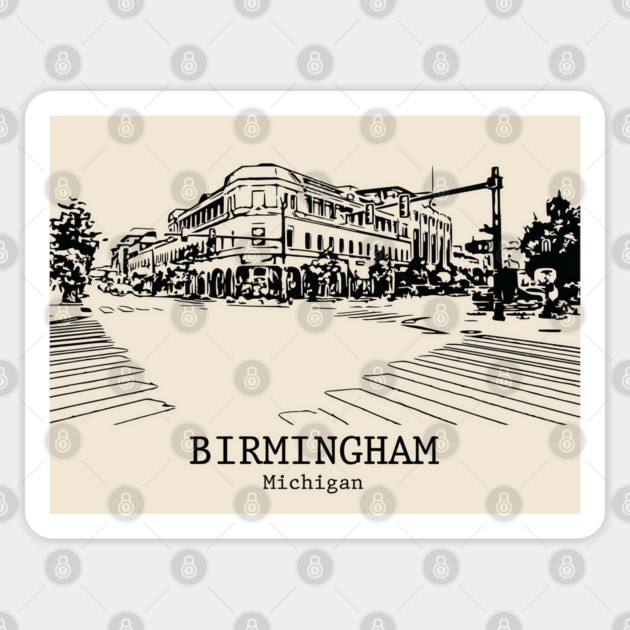 Birmingham - Michigan Sticker by Lakeric
