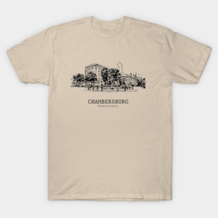 Chambersburg - Pennsylvania T-Shirt
