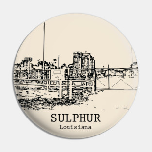 Sulphur - Louisiana Pin