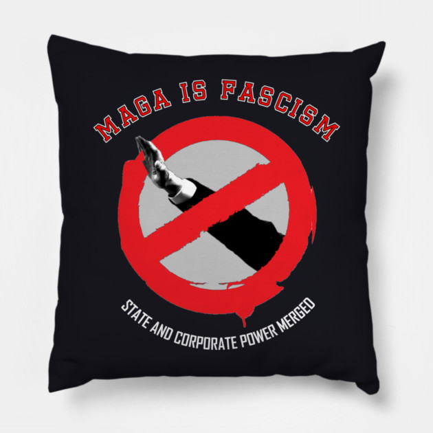 MAGA Is Fascism — State and Corporate Power Merged Pillow by Charles's Store 8