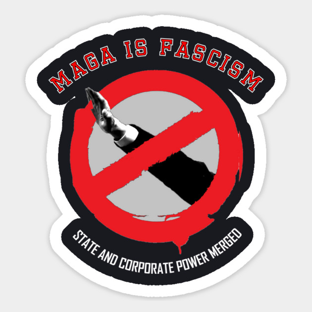 MAGA Is Fascism — State and Corporate Power Merged Magnet by Charles's Store 8