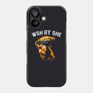 Won By One — Design By Member Request Phone Case