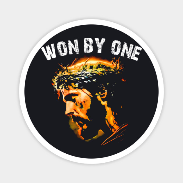 Won By One — Design By Member Request Magnet by Charles's Store 8