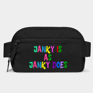 Funny "Janky Is As Janky Does" Colorful Saying Bag